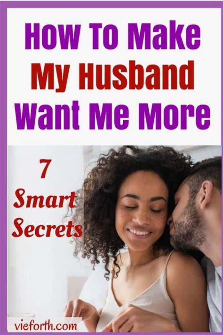 How do I make my husband more interested in me?