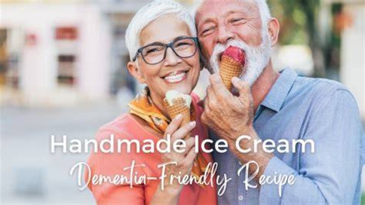 Is ice cream good for dementia?