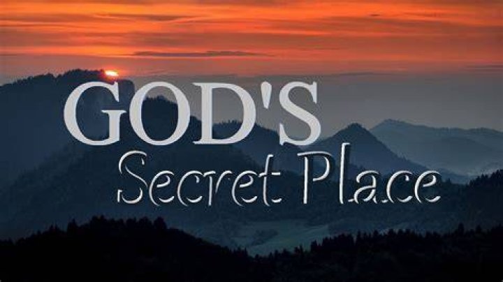 What is God's secret place?